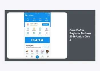 Cara Daftar Paylater Terbaru 2026 Untuk Gen Z: Panduan Lengkap, Syarat, dan Tips Cepat ACC