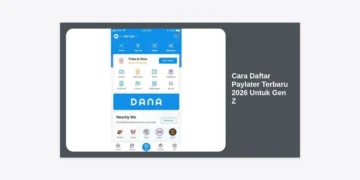 Cara Daftar Paylater Terbaru 2026 Untuk Gen Z: Panduan Lengkap, Syarat, dan Tips Cepat ACC