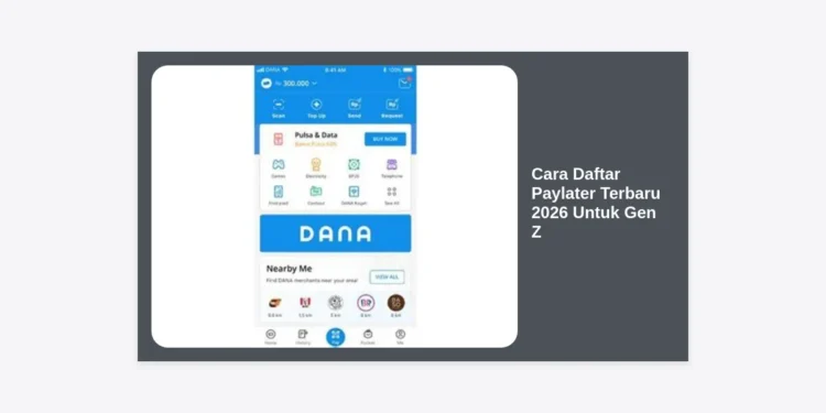 Cara Daftar Paylater Terbaru 2026 Untuk Gen Z: Panduan Lengkap, Syarat, dan Tips Cepat ACC