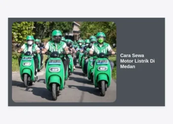 Cara Sewa Motor Listrik di Medan: Panduan Lengkap, Harga, & Lokasi Terbaik 2024
