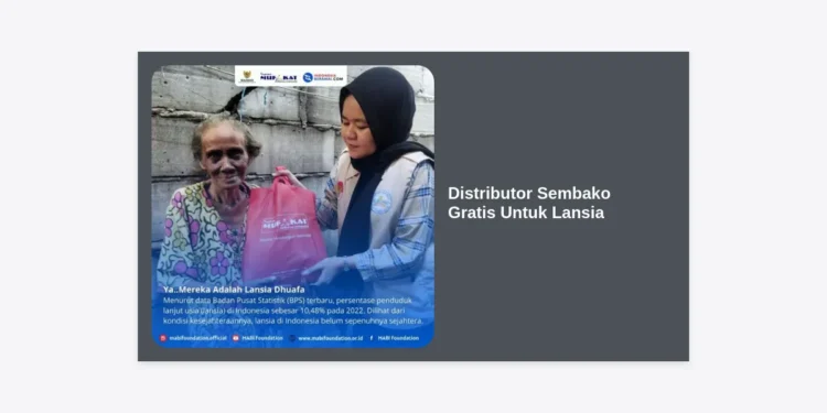 Daftar Distributor Sembako Gratis Untuk Lansia: Panduan Lengkap Program Bantuan Sosial 2024