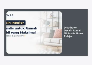 Distributor Desain Rumah Minimalis Untuk Pelajar: Panduan Lengkap Hunian Produktif & Ekonomis