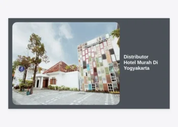 Distributor Hotel Murah Di Yogyakarta: Panduan Lengkap Reservasi Grup & B2B 2024