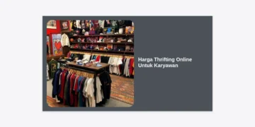 Harga Thrifting Online Untuk Karyawan: Panduan Hemat Tampil Branded & Profesional