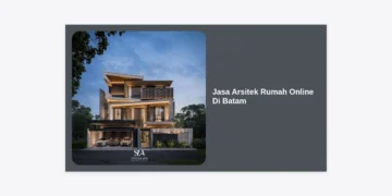 Jasa Arsitek Rumah Online Di Batam: Solusi Desain Hunian Mewah & Terjangkau