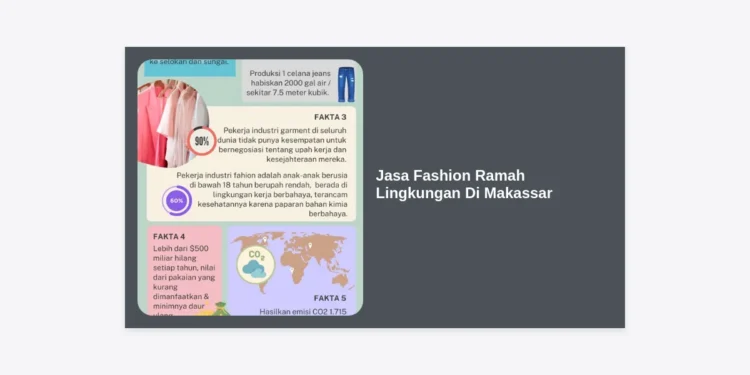 Jasa Fashion Ramah Lingkungan Di Makassar: Solusi Berbusana Etis dan Berkelanjutan