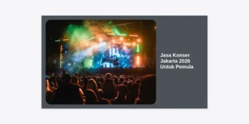 Jasa Konser Jakarta 2026 Untuk Pemula: Panduan Lengkap & Strategi Anti Gagal
