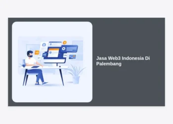 Jasa Web3 Indonesia Di Palembang: Transformasi Digital Masa Depan Bisnis Anda