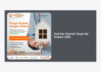 Jual KPR Syariah Tanpa DP Terbaru 2026: Solusi Rumah Impian Tanpa Riba & Tanpa Modal Awal