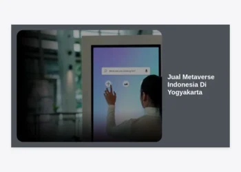 Jual Metaverse Indonesia Di Yogyakarta: Solusi Inovatif Masa Depan Digital Anda