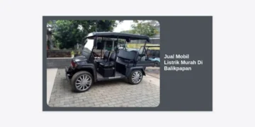 Jual Mobil Listrik Murah di Balikpapan: Daftar Harga & Dealer Terbaru 2024