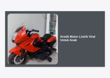 Kredit Motor Listrik Viral Untuk Anak: Panduan Lengkap, Harga, dan Tips Cicilan Ringan 2024