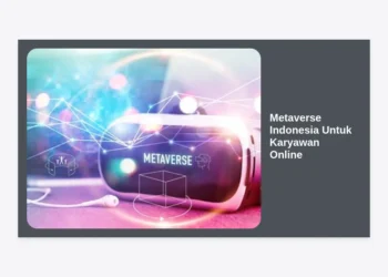 Metaverse Indonesia Untuk Karyawan Online: Panduan Lengkap & Masa Depan Kerja Remote