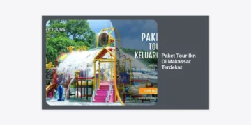 Paket Tour IKN Di Makassar Terdekat: Panduan Lengkap, Itinerary, dan Harga Terbaru 2024