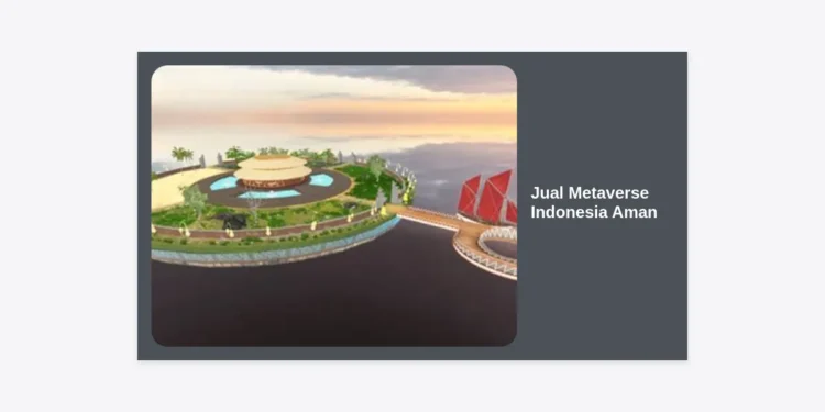 Panduan Lengkap Jual Metaverse Indonesia Aman: Cara Investasi, Tips Keamanan, dan Tren Masa Depan
