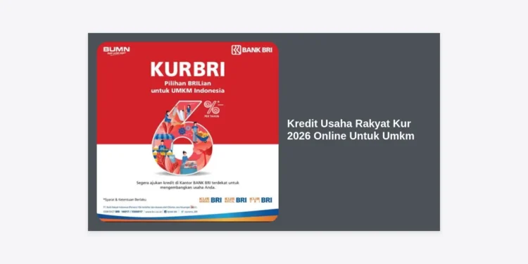 Panduan Lengkap Kredit Usaha Rakyat KUR 2026 Online Untuk UMKM: Syarat, Bunga, dan Cara Daftar Terbaru