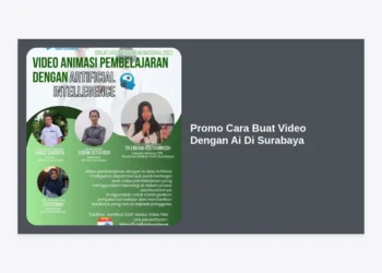 Promo Cara Buat Video Dengan Ai Di Surabaya: Panduan Lengkap & Strategi Konten Viral 2024