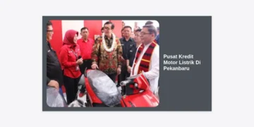 Pusat Kredit Motor Listrik Di Pekanbaru: Panduan Lengkap Dealer, Cicilan, & Subsidi