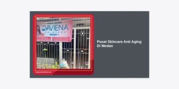 Pusat Skincare Anti Aging Di Medan: Panduan Lengkap Menuju Kulit Awet Muda dan Sehat