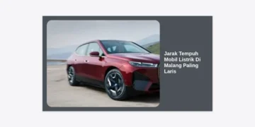 Review Jarak Tempuh Mobil Listrik Di Malang Paling Laris: Panduan Lengkap & Tips Hemat Baterai