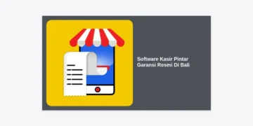 Software Kasir Pintar Garansi Resmi Di Bali: Transformasi Digital Bisnis Anda