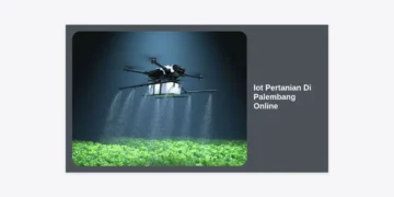 Solusi Iot Pertanian Di Palembang Online: Transformasi Digital Menuju Pertanian Modern Sumatera Selatan