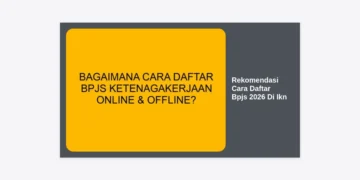 Terbaru! 10 Rekomendasi Cara Daftar BPJS 2026 di IKN: Panduan Lengkap dan Syarat Prosedurnya