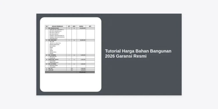 Tutorial Harga Bahan Bangunan 2026 Garansi Resmi: Panduan Lengkap Perencanaan Biaya Konstruksi