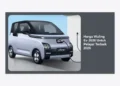 Update Harga Wuling Ev 2026 Untuk Pelajar Terbaik 2026: Panduan Lengkap dan Tips Membeli