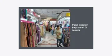 10 Pusat Supplier Baju Murah di Jakarta: Panduan Terlengkap 2024 untuk Reseller dan Grosir
