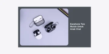 10 Rekomendasi Earphone Tws Murah Untuk Anak Viral 2024: Aman dan Stylish