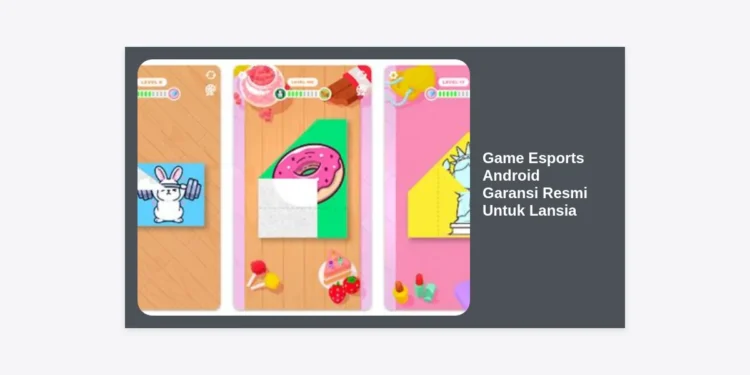 10+ Rekomendasi Game Esports Android Garansi Resmi Untuk Lansia: Panduan Lengkap & Tips Memilih Perangkat Terbaik