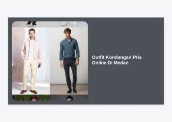 10+ Rekomendasi Outfit Kondangan Pria Online Di Medan: Tampil Gagah dan Stylish 2024