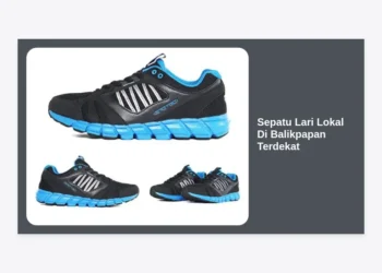 10 Rekomendasi Sepatu Lari Lokal Di Balikpapan Terdekat: Panduan Lengkap & Tips Memilih Terbaik