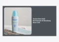 10 Rekomendasi Sunscreen Kulit Berminyak di Bandung Bisa COD: Wajah Bebas Kilap!