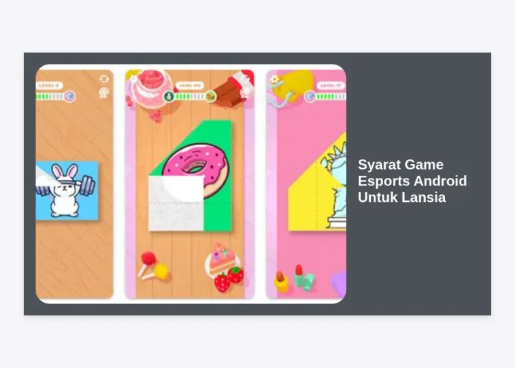 10 Syarat Game Esports Android Untuk Lansia Agar Tetap Aktif dan Sehat