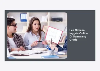 10+ Tempat Les Bahasa Inggris Online Di Semarang Gratis Terbaik Untuk Karir