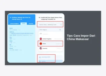 12 Tips Cara Impor Dari China Makassar Terlengkap: Hemat Ongkir & Aman