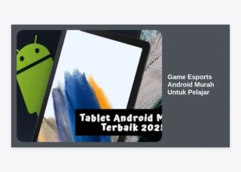15 Game Esports Android Murah untuk Pelajar: Panduan Jadi Pro Player dengan HP Kentang