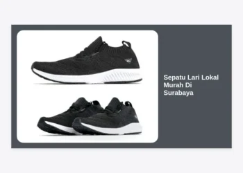 15+ Rekomendasi Sepatu Lari Lokal Murah di Surabaya: Kualitas Juara Dunia, Harga Mulai 200 Ribuan!