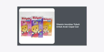 15+ Rekomendasi Vitamin Imunitas Tubuh Untuk Anak Cepat Cair Terbaik dan Tips Menjaga Stamina Si Kecil