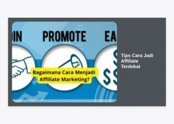 15+ Tips Cara Jadi Affiliate Terdekat yang Sukses: Panduan Lengkap Cuan dari Rumah