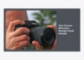 15 Tips Kamera Mirrorless Pemula Untuk Pemula: Panduan Lengkap Fotografi