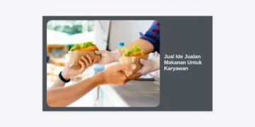 20+ Jual Ide Jualan Makanan Untuk Karyawan yang Menguntungkan dan Praktis