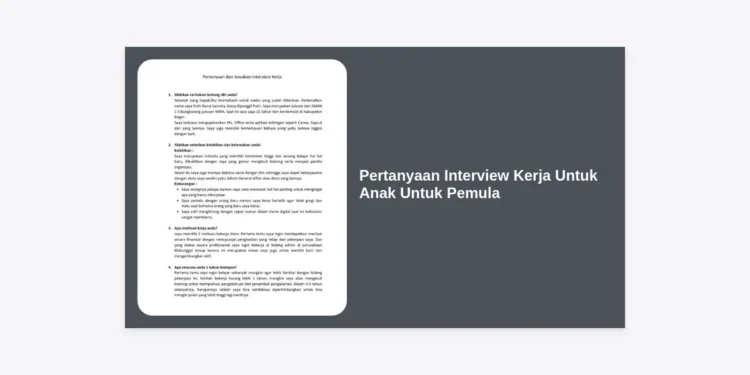 50+ Daftar Pertanyaan Interview Kerja Untuk Anak Untuk Pemula dan Cara Menjawabnya Agar Lolos