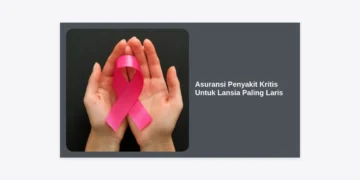 7 Pilihan Asuransi Penyakit Kritis Untuk Lansia Paling Laris & Terpercaya 2024