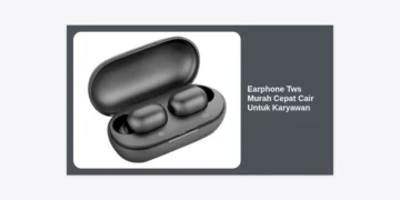 7 Rekomendasi Earphone TWS Murah Cepat Cair Untuk Karyawan Terbaru 2024