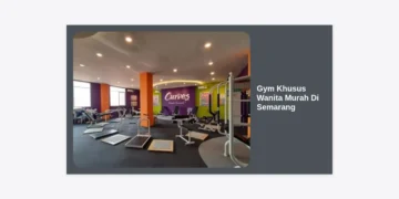7 Rekomendasi Gym Khusus Wanita Murah di Semarang: Update 2024 & Panduan Memilih