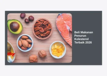 Beli Makanan Penurun Kolesterol Terbaik 2026: Strategi Ampuh Jaga Kesehatan Jantung