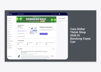 Cara Daftar Tiktok Shop 2026 Di Bandung Cepat Cair: Panduan Lengkap UMKM